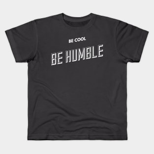 Cool Humble Kids T-Shirt